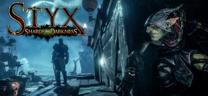 Styx Shards of Darkness, focus sur de nouveaux ennemies