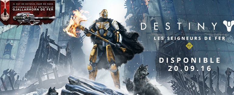 Destiny Les Seigneurs de Fer