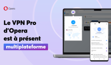 Opera lance son VPN Pro sur Windows et Mac
