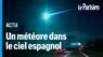 Vidéo. Espagne : une impressionnante « boule de lumière » a illuminé la nuit d’un éclat bleu !
